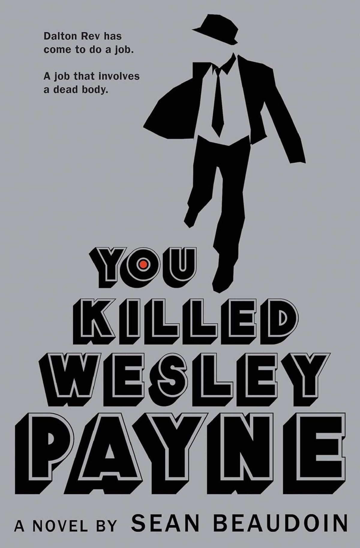 You Killed Wesley Payne (literature) - Tv Tropes