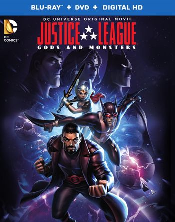 Justice League: Gods and Monsters (Western Animation) - TV Tropes