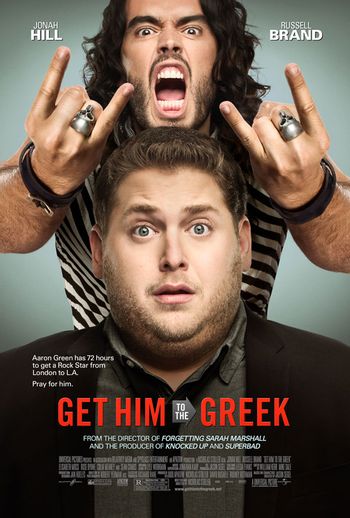 https://mediaproxy.tvtropes.org/width/350/https://static.tvtropes.org/pmwiki/pub/images/Get-Him-to-the-Greek-movie-poster-Jonah-Hill-Russell-Brand_1119.jpg