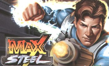 Max Steel (Western Animation) - TV Tropes