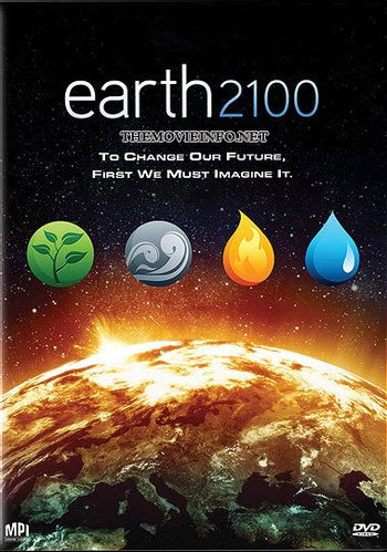 https://mediaproxy.tvtropes.org/width/350/https://static.tvtropes.org/pmwiki/pub/images/earth_2100_poster.jpg
