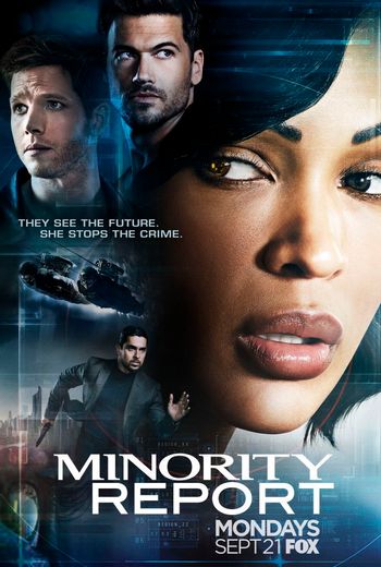 https://mediaproxy.tvtropes.org/width/350/https://static.tvtropes.org/pmwiki/pub/images/minority_report_tv_poster.jpg