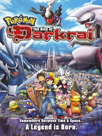 Pokémon: The Rise of Darkrai (Anime) - TV Tropes
