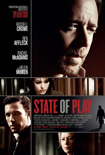 https://mediaproxy.tvtropes.org/width/350/https://static.tvtropes.org/pmwiki/pub/images/state_of_play_movie_poster.jpg